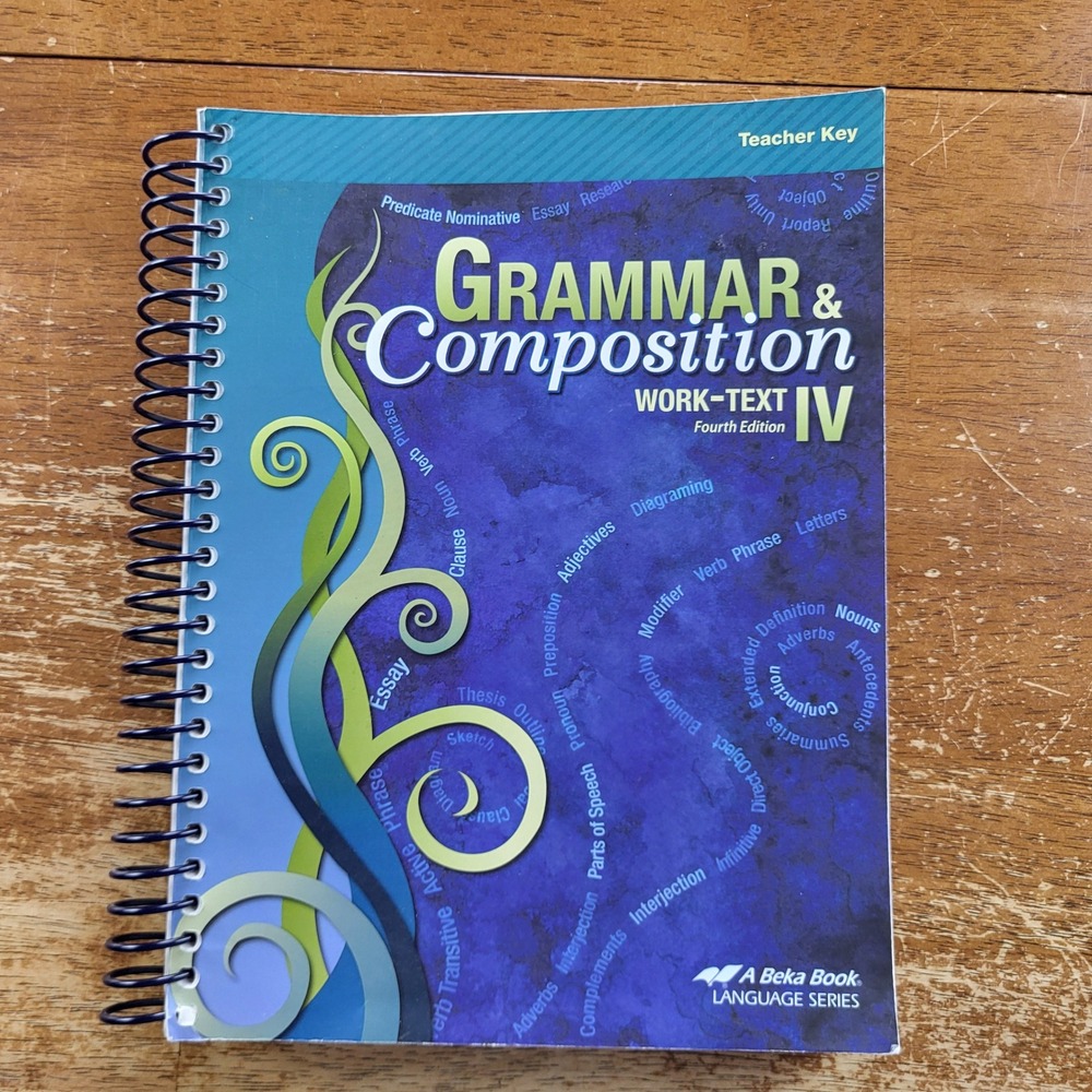 A Beka Grammar & Composition IV Teacher Key 4th Edition Spiral Homeschool Grade4